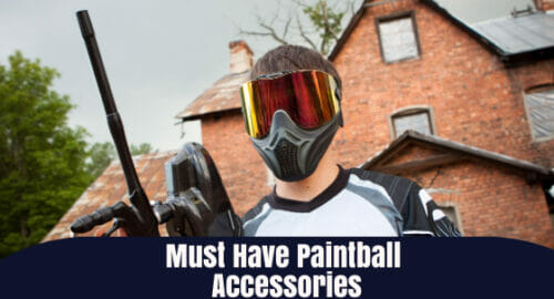 Must Have Paintball Accessories
