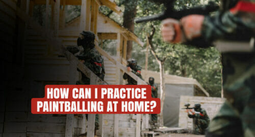How can I practice paintballing at home