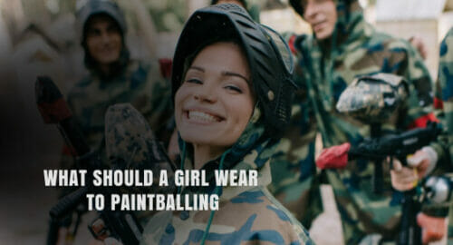 What Should A Girl Wear To Paintballing