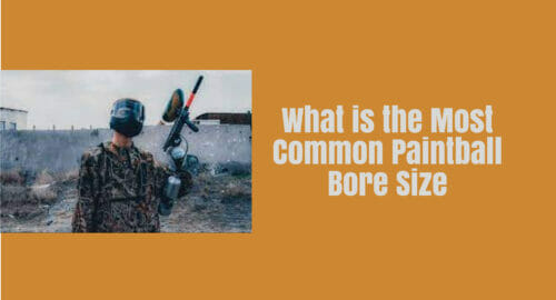 What is the Most Common Paintball Bore Size