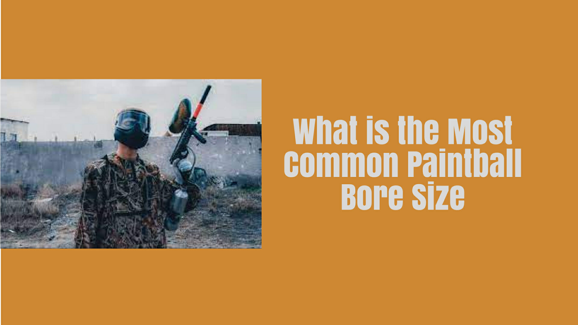 What is the Most Common Paintball Bore Size